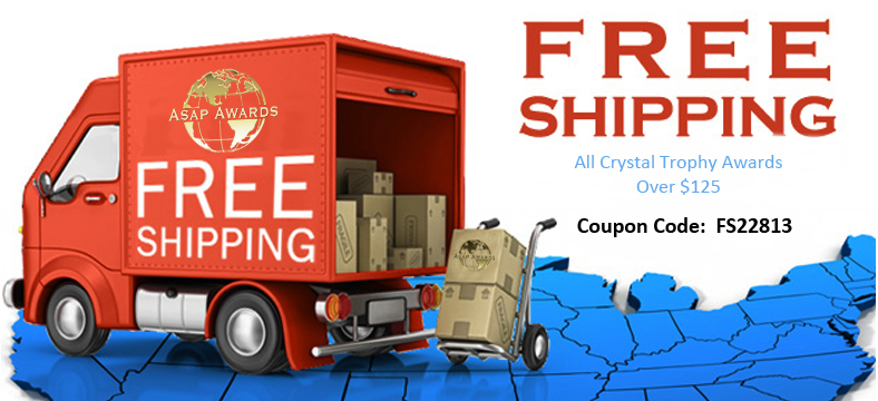 Free Shipping crystal glass trophy awards , Asap Awards Coupon code, discount shipping code.
